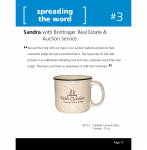 We use the mug with our logo in our auction website pictures to help customers judge the size of pictured items. The mug logo on the web pictures is an additional marketing tool and now customers want their own mugs! We have used them as giveaways to staff and customers.