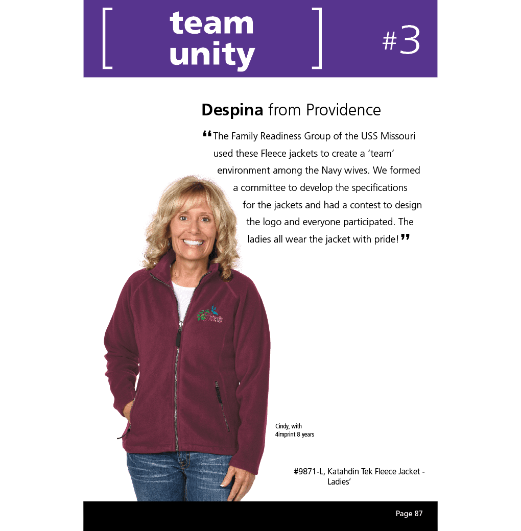 The Family Readiness Group of the USS Missouri used these Fleece jackets to create a ‘team’ environment among the Navy wives. We formed a committee to develop the specifications for the jackets and had a contest to design the logo and everyone participated. The ladies all wear the jacket with pride!