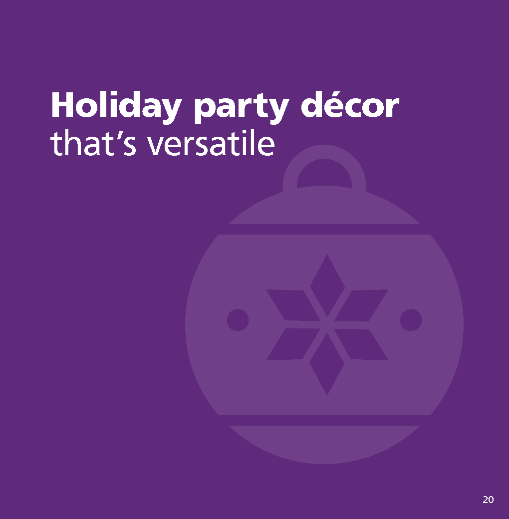 Holiday Promotional Items eBook 2018 - What's new in business holiday parties - Page 20: Holiday party decor that's versatile