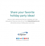 Holiday Promotional Items eBook 2018 - What's new in business holiday parties - Page 25: Share your favorite holiday party ideas - 4ideas@4imprint.com