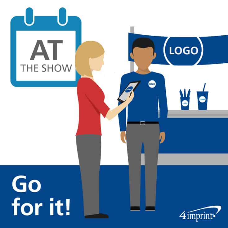 See your trade show planning pay off the day of the show.