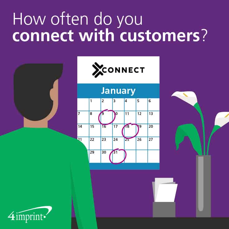 How often do you connect with customers?