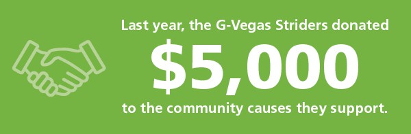 G-Vegas Striders donated $5,000 to the community causes they support.