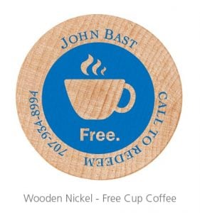 Wooden Nickel - Free Cup Coffee