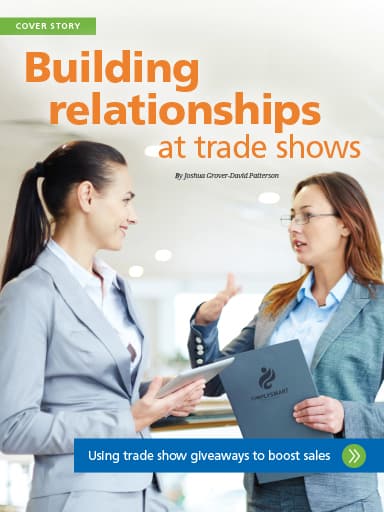 Cover Story Image: Building relationships at trade shows - using trade show giveaways to boost sales