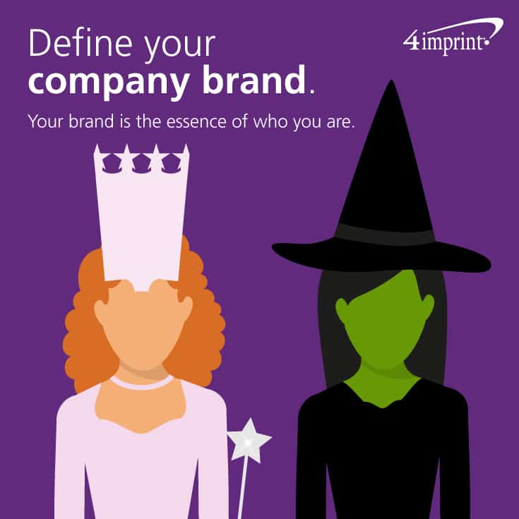 Define Your Company Brand—Your brand is the essence of who you are.