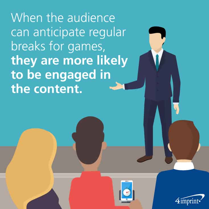 When the audience anticipates game breaks, they're more likely to engage with the content. 